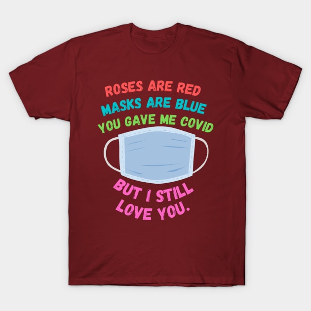 Funny covid poem t-shirt gift T-Shirt by LukjanovArt